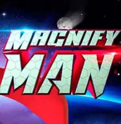 Magnify Man